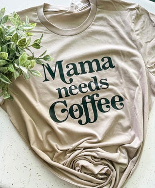 Custom Mama Needs Coffee BEST SELLER